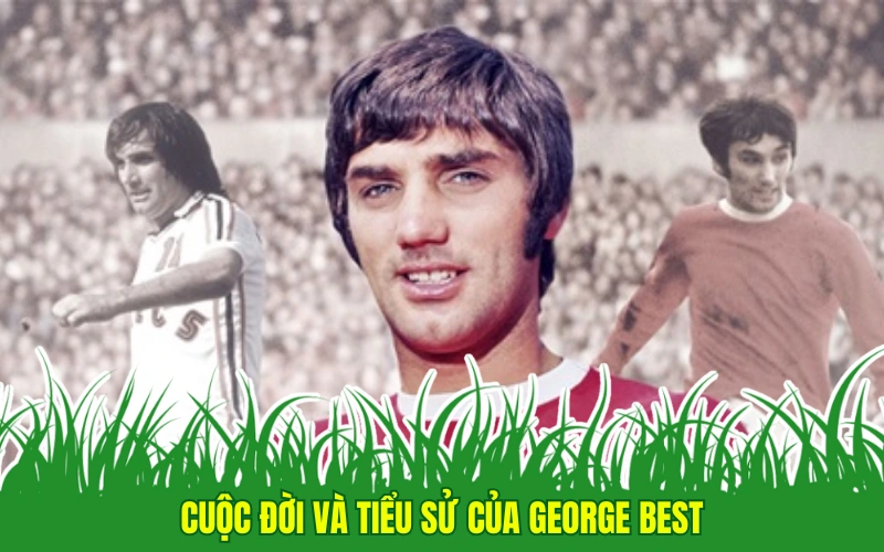 George Best: Áo Đấu Số 7 Bất Tử Của Bóng Đá Bắc Ireland